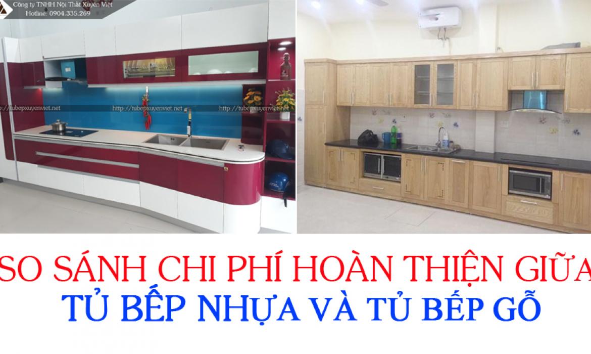 So sánh chi phí hoàn thiện bộ tủ bếp nhựa và tủ bếp gỗ