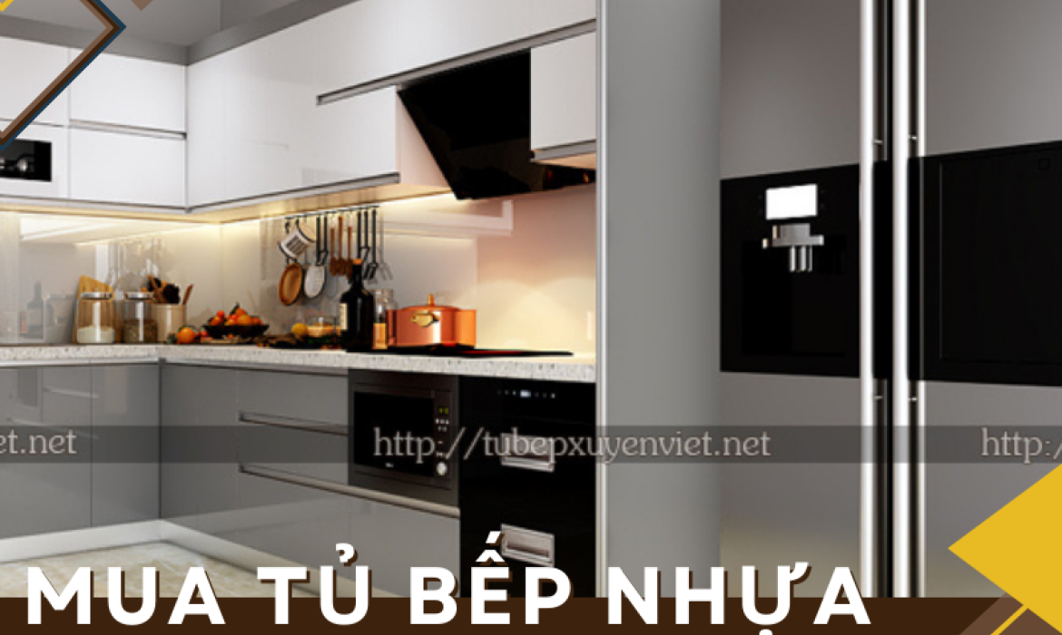 Mua tủ bếp nhựa cao cấp acrylic uy tín