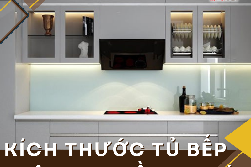 Một số thông tin về kích thước tủ bếp trên bạn cần lưu ý