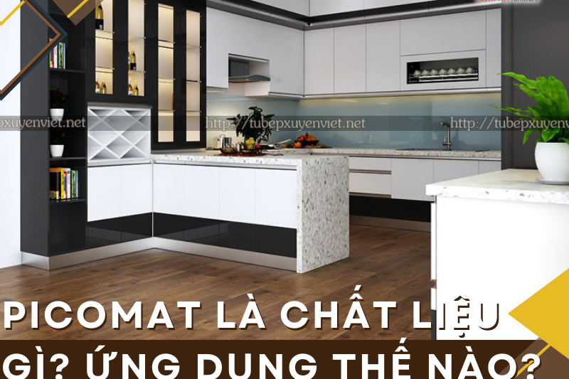 Picomat là chất liệu gì Ứng dụng thế nào