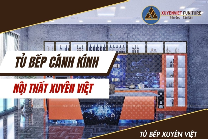 Tủ bếp cánh kính Xuyên Việt