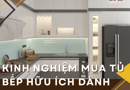 Kinh nghiệm mua tủ bếp hữu ích dành cho bạn