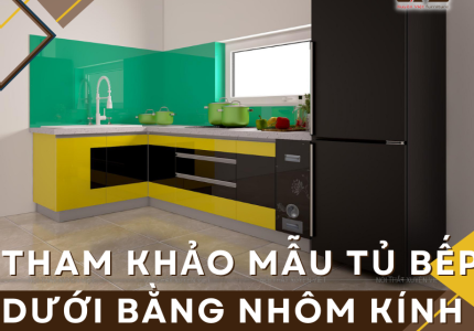 So sánh tủ bếp dưới bằng nhôm kính và nhựa PVC