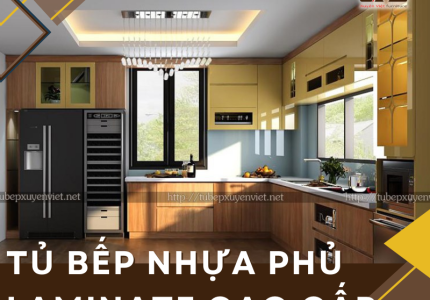  Tủ bếp nhựa phủ laminate cao cấp cho phòng bếp hiện đại